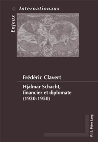 Abbildung von: Hjalmar Schacht, financier et diplomate (1930-1950) - European Interuniversity Press