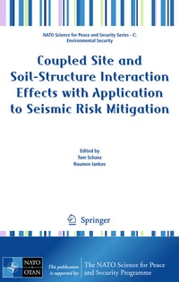 Enlarge image Cover: Coupled Site and Soil-Structure Interaction Effects with Application to Seismic Risk Mitigation - Springer