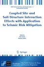 Cover: Coupled Site and Soil-Structure Interaction Effects with Application to Seismic Risk Mitigation - Springer
