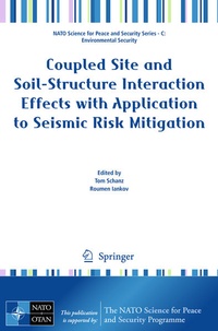 Enlarge image Cover: Coupled Site and Soil-Structure Interaction Effects with Application to Seismic Risk Mitigation - Springer
