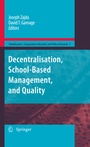 Cover: Decentralisation, School-Based Management, and Quality - Springer