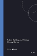 Cover: Nation Building and Writing Literary History - Rodopi