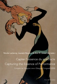 Abbildung von: Capter l'essence du spectacle- Un enjeu de taille pour le patrimoine immatériel- Capturing the Essence of Performance- The Challenges of Intangible Heritage - Presses Interuniversitaires Europeennes