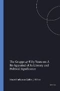 Cover: The Gruppe 47 Fifty Years on: A Re-Appraisal of Its Literary and Political Significance - Rodopi