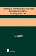 Cover: Netherlands Reports to the Seventeeth International Congress of Comparative Law - Intersentia Publishers