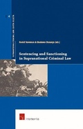 Cover: Sentencing and Sanctioning in Supranational Criminal Law - Intersentia Publishers