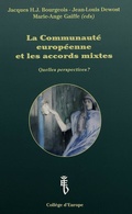 Cover: La Communaut&eacute; europ&eacute;enne et les accords mixtes - European Interuniversity Press