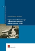 Cover: Supranational Criminology: Towards a Criminology of International Crimes - Intersentia Publishers