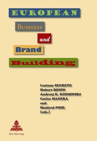 Enlarge image Cover: European Business and Brand Building - Presses Interuniversitaires Europeennes