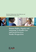 Cover: Human Rights, Dignity and Autonomy in Health Care and Social Services: Nordic Perspectives - Intersentia Publishers