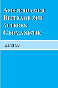 Abbildung von: Amsterdamer Beitraege zur aelteren Germanistik, Band 58 (2003) - Rodopi