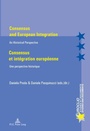 Cover: Consensus and European Integration / Consensus et int&eacute;gration europ&eacute;enne - Presses Interuniversitaires Europeennes