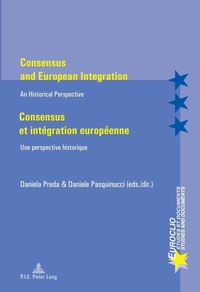 Enlarge image Cover: Consensus and European Integration / Consensus et intégration européenne - Presses Interuniversitaires Europeennes