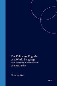 Enlarge image Cover: The Politics of English as a World Language - Rodopi