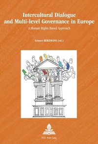 Enlarge image Cover: Intercultural Dialogue and Multi-level Governance in Europe - Presses Interuniversitaires Europeennes