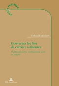 Cover: Gouverner les fins de carri&egrave;re &agrave; distance - European Interuniversity Press