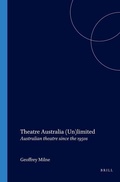 Cover: Theatre Australia (Un)limited - Rodopi