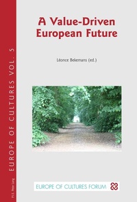 Enlarge image Cover: A Value-Driven European Future - Presses Interuniversitaires Europeennes