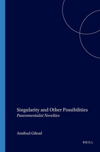 Enlarge image Cover: Singularity and Other Possibilities - Rodopi