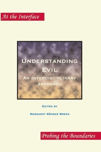 Enlarge image Cover: Understanding Evil - Rodopi