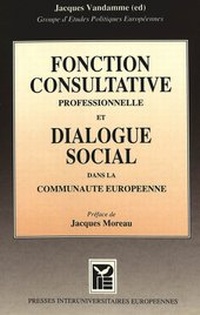 Abbildung von: Fonction consultative professionnelle et dialogue social dans la Communauté Européenne - European Interuniversity Press