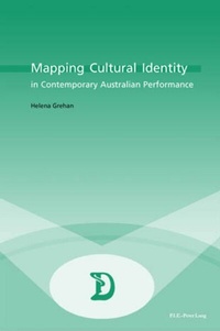 Enlarge image Cover: Mapping Cultural Identity in Contemporary Australian Performance - European Interuniversity Press