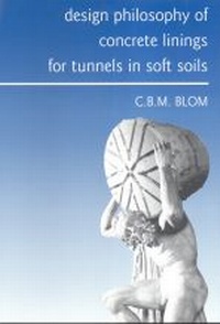 Abbildung von: Design philosophy of concrete linings for tunnels in soft soils - Delft University Press