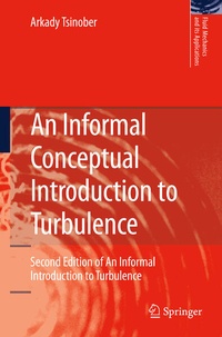 Enlarge image Cover: An Informal Conceptual Introduction to Turbulence - Springer
