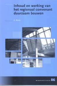 Abbildung von: Inhoud en Werking van het Regionaal Convenant Duurzaam Bouwen - Delft University Press