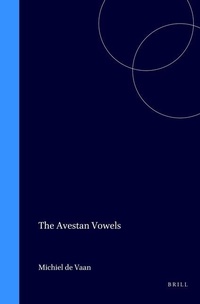 Abbildung von: The Avestan Vowels - Rodopi
