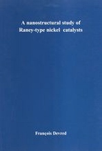 Abbildung von: A nanostructural study of Raney-type nickel catalysts - Delft University Press