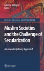 Cover: Muslim Societies and the Challenge of Secularization: An Interdisciplinary Approach - Springer
