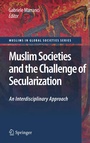 Cover: Muslim Societies and the Challenge of Secularization: An Interdisciplinary Approach - Springer