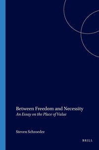 Enlarge image Cover: Between Freedom and Necessity - Rodopi