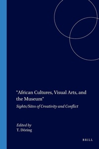 Enlarge image Cover: African Cultures, Visual Arts, and the Museum - Rodopi