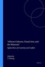 Cover: African Cultures, Visual Arts, and the Museum - Rodopi