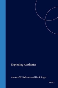 Enlarge image Cover: Exploding Aesthetics - Rodopi