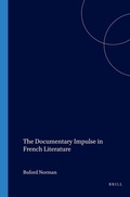 Cover: The Documentary Impulse in French Literature - Rodopi