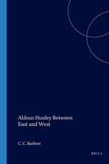 Cover: Aldous Huxley Between East and West - Rodopi