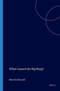 Enlarge image Cover: What Caused the Big Bang? - Rodopi