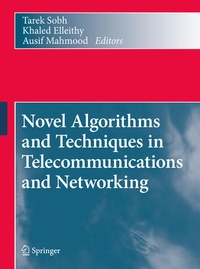 Enlarge image Cover: Novel Algorithms and Techniques in Telecommunications and Networking - Springer