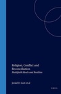 Cover: Religion, Conflict and Reconciliation - Rodopi