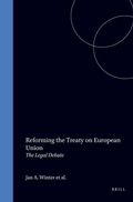 Cover: Reforming the Treaty on European Union:The Legal Debate - Kluwer Law International