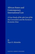 Bild: African States and Contemporary International Law:A Case Study of the 1982 Law of the Sea Convention and the Exclusive Economic Zone - Kluwer Law International