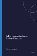 Cover: La literatura desde el punto de vista del receptor - Rodopi