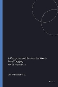 Enlarge image Cover: A Computerized Lexicon for Word-Level Tagging - Rodopi