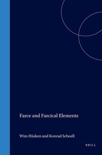 Enlarge image Cover: Farce and Farcical Elements - Rodopi
