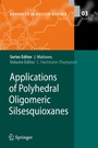 Cover: Applications of Polyhedral Oligomeric Silsesquioxanes - Springer