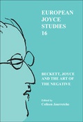 Cover: Beckett, Joyce and the Art of the Negative - Rodopi