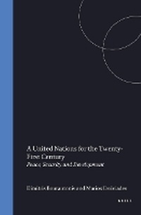 Enlarge image Cover: A United Nations for the Twenty-First Century:Peace, Security and Development - Kluwer Law International